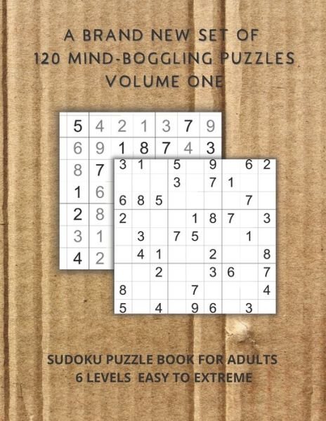 Cover for Roger Price · A brand new set of 120 mind-boggling puzzles Volume one: Sudoku Puzzle Book for adults 6 levels easy to extreme (Paperback Bog) (2021)