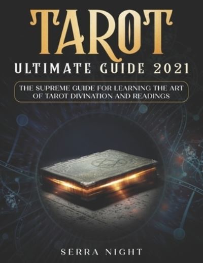 Cover for Serra Night · Tarot Ultimate Guide 2021 (Paperback Book) (2020)