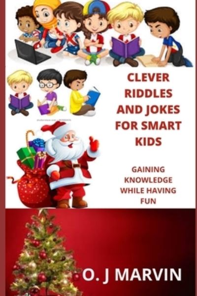 Cover for O J Marvin · Clever Riddles and Jokes for Smart Kids (Paperback Book) (2020)