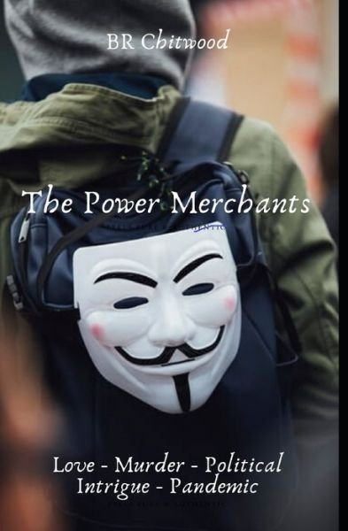 Cover for Br Chitwood · The Power Merchants (Paperback Book) (2020)