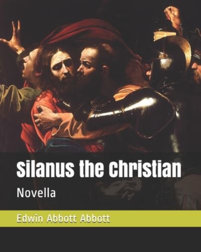 Cover for Edwin Abbott Abbott · Silanus the Christian (Paperback Book) (2020)