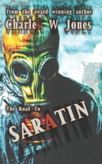 Cover for Charles W Jones · The Road to Saratin (Pocketbok) (2020)