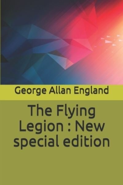 Cover for George Allan England · The Flying Legion (Pocketbok) (2020)
