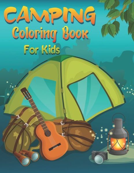 Cover for Carissa Publication · Camping Coloring Book For Kids (Paperback Book) (2020)