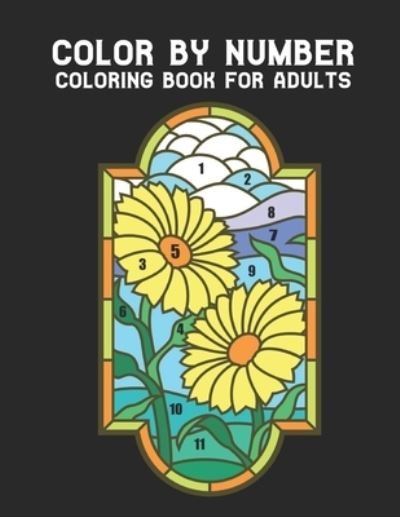 Cover for Qta World · Color by Number Coloring Book for Adults (Paperback Bog) (2020)
