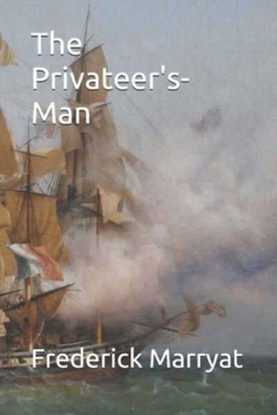 Cover for Frederick Marryat · The Privateer's-Man (Paperback Book) (2021)