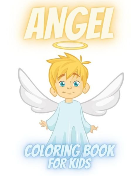 Cover for Colorful World · Angel Coloring Book For Kids (Pocketbok) (2020)