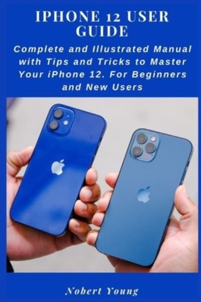 Cover for Nobert Young · Iphone 12 User Guide (Paperback Book) (2020)