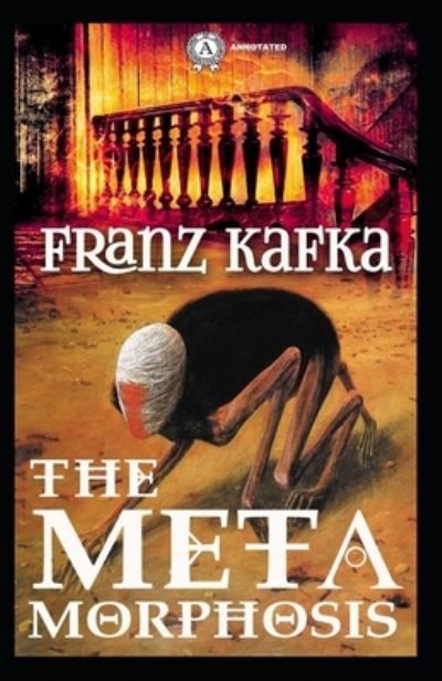 Cover for Franz Kafka · The Metamorphosis Annotated (Paperback Bog) (2021)