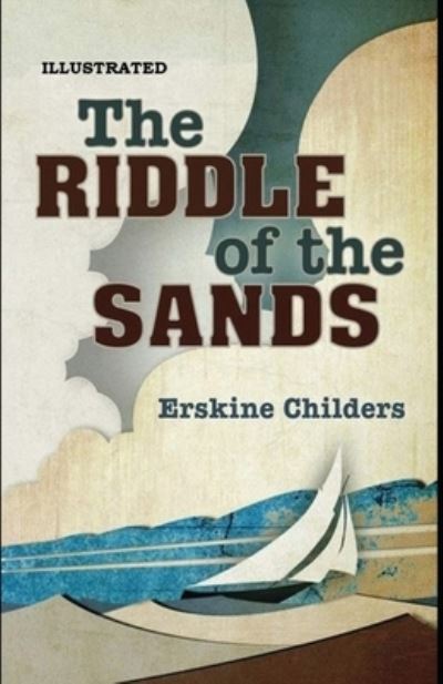 Cover for Erskine Childers · The Riddle of the Sands Illustrated (Paperback Book) (2021)