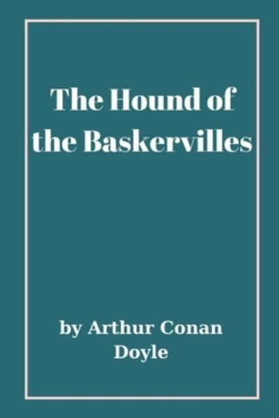 Cover for Arthur Conan Doyle · The Hound of the Baskervilles (Paperback Book) (2021)