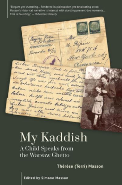 Cover for Masson, Therese (Terri) · My Kaddish: A Child Speaks from the Warsaw Ghetto (Paperback Book) (2024)