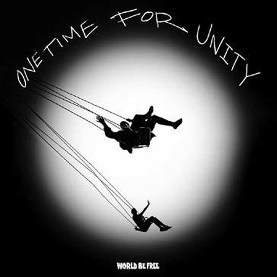 Cover for World Be Free · One Time for Unity (Cassette) (2021)