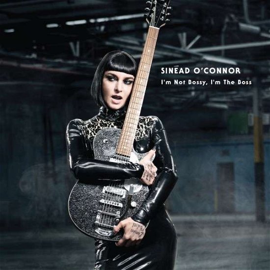 I'm Not Bossy, I'm the Boss - Sinead O'Connor - Musikk - LOCAL - 0067003102216 - 25. august 2014