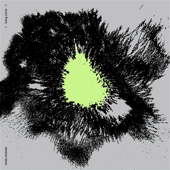 Cover for Shida Shahabi · Living Circle (LP) (2023)