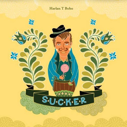 Cover for Harlan T. Bobo · Sucker (LP) (2010)