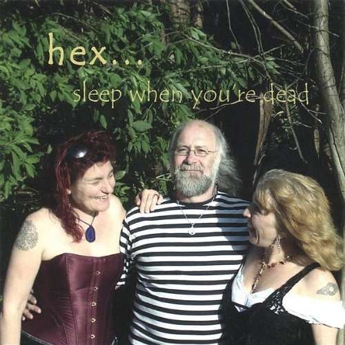 Cover for Hex · Sleep when You're Dead (CD) (2006)