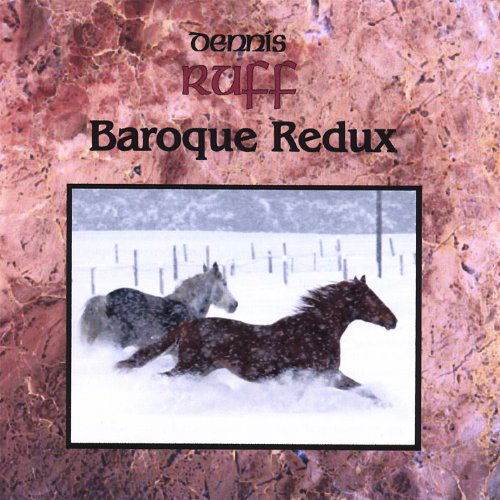 Cover for Dennis Ruff · Baroque Redux (CD) (2006)