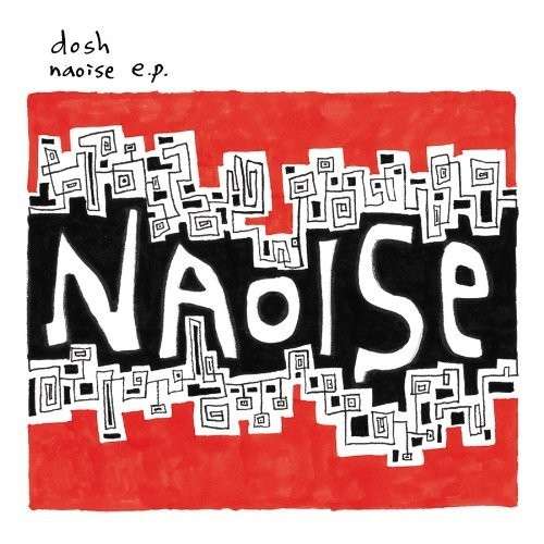 Cover for Dosh · Naoise EP (LP) [EP edition] (2004)