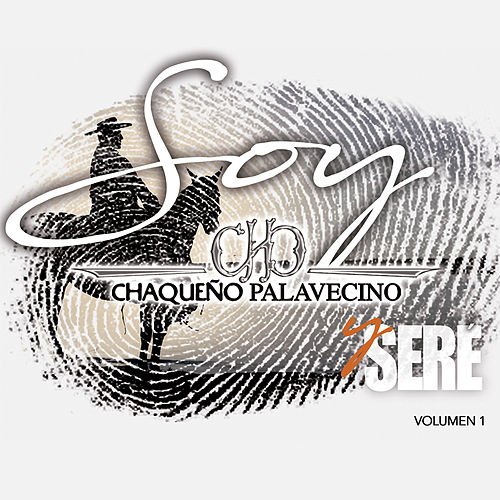 Cover for Chaqueno Palavecino · Soy Y Sere (LP) (2019)