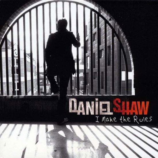 Cover for Daniel Shaw · I Make the Rules (CD) (2010)