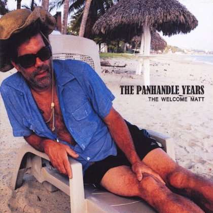 Cover for Welcome Matt · Panhandle Years (CD) (2012)