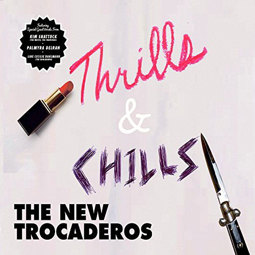 Cover for New Trocaderos · Thrills &amp; Chills (LP) (2016)