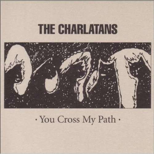 Cover for Charlatans the · You Cross My Path (CD) (2012)