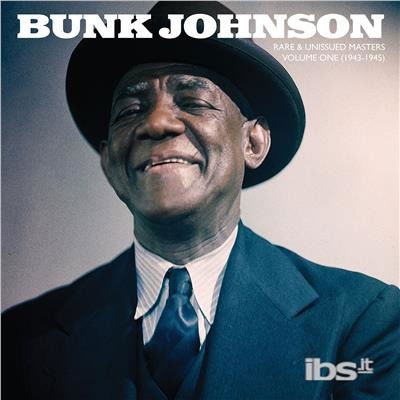 Bunk Johnson · Rare & Unissued Masters (Rsd 2018) (LP) [Limited edition] (2018)