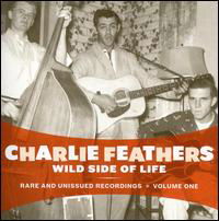 Cover for Charlie Feathers · Wild Side of Life (LP) (2018)