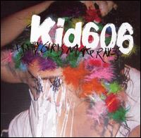 Cover for Kid606 · Pretty Girls Make Raves (LP) (2006)