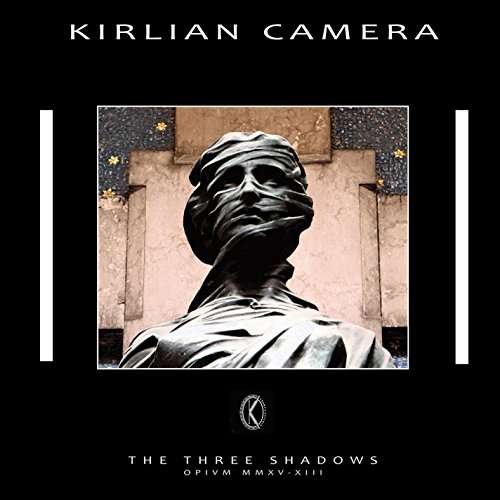 Cover for Kirlian Camera · The Three Shadows (7&quot;) (2016)