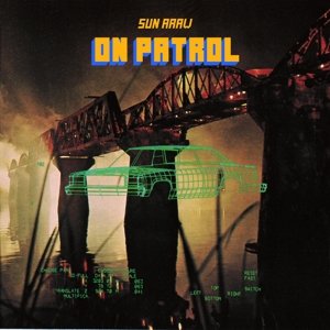 Cover for Sun Araw · On Patrol (LP) [Reissue edition] (2013)