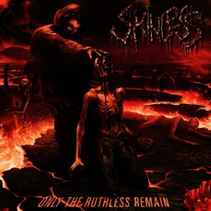 Only the Ruthless Remain - Skinless - Muzyka - METAL - 0781676730216 - 2 czerwca 2015