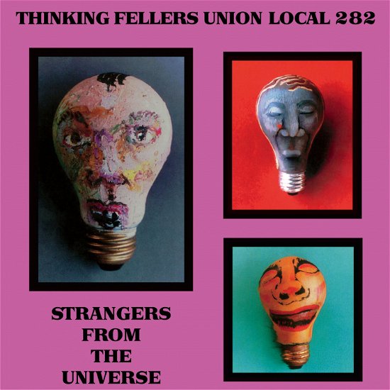 Strangers From The Universe - Thinking Fellers Union Local 282 - Musik - BULBOUS MONOCLE - 0795154136216 - 11. november 2022