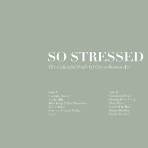 Cover for So Stressed · The Unlawful Trade Of Greco (CD) (2015)