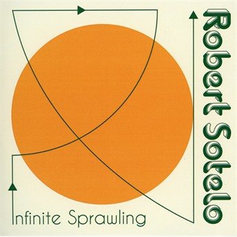 Cover for Robert Sotelo · Infinite Sprawling (LP) (2019)