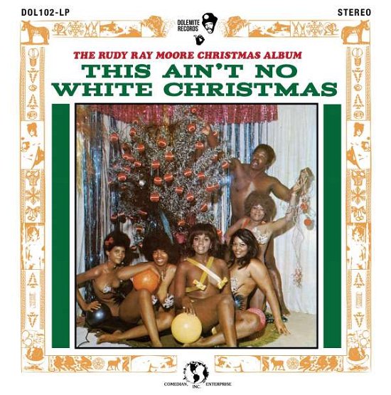 This Ain't No White Christmas - Rudy Ray Moore - Música - DOLEMITE - 0829357010216 - 25 de noviembre de 2016