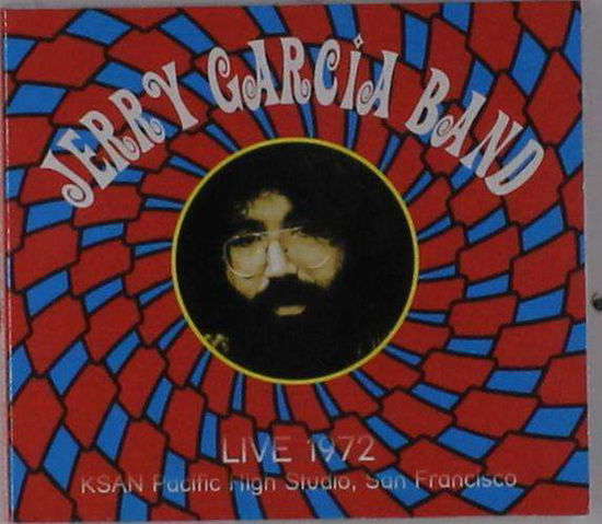 Live at Ksan Pacific Feb.1972 - Garcia Jerry - Music - BRR - 0889397960216 - November 6, 2015