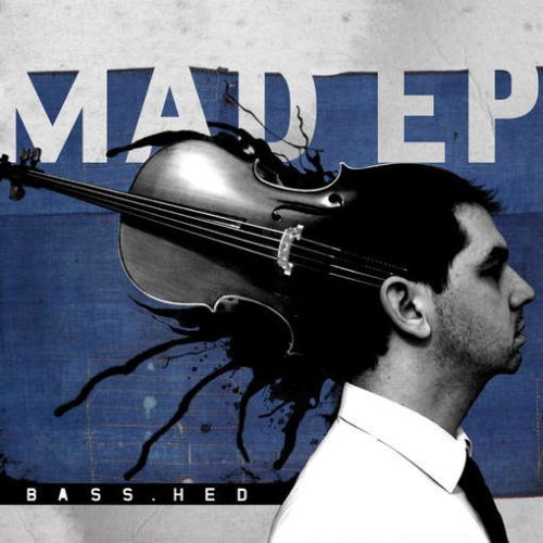 Cover for Mad EP · Bass.hed (CD) (2008)