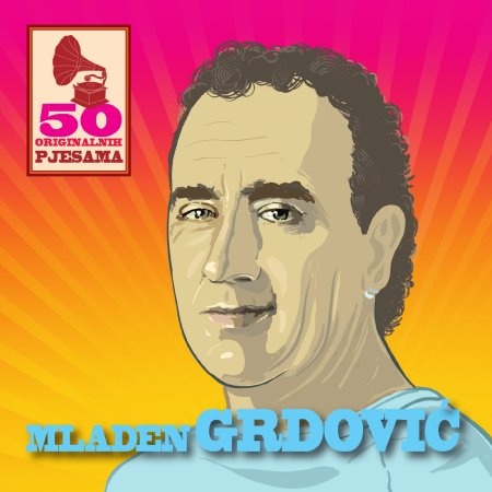 Cover for Grdovic Mladen · 50 Originalnih Pjesama (CD) (2021)