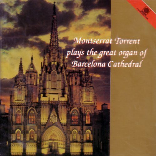 Cover for Montserrat Torrent · Torrent Plays The Great Organ, Barc (CD) (2009)