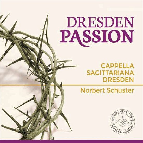 Cover for Bernhard,christopher / Schuste · Dresden Passion (CD) (2016)