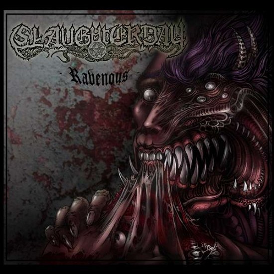 Cover for Slaughterday · Ravenous (LP) (2014)