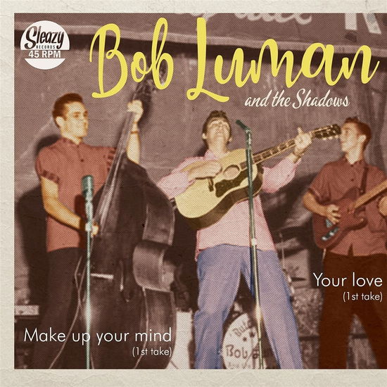 Cover for Bob Luman &amp; The Shadows · Make Up Your Mind / Your Love (7&quot; Vinyl Single) (LP) (2021)