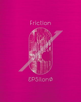 Friction - Epsilon Phi - Music - BUSHI - 4582656524216 - September 21, 2022