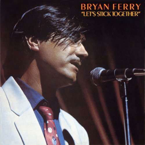 Lets Stick Together - Bryan Ferry - Muziek - VIRGIN - 4988006857216 - 13 januari 2008