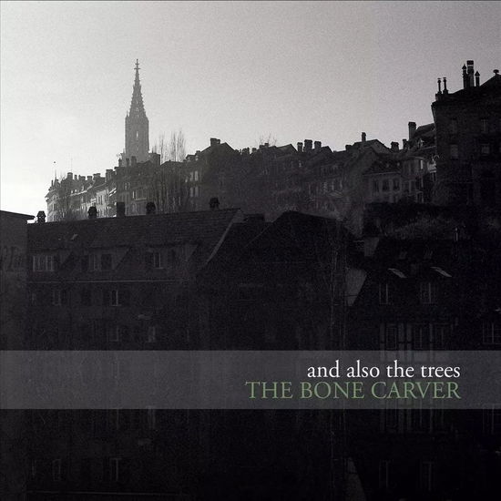 The Bone Carver - And Also the Trees - Musikk - AATT - 5024545965216 - 9. september 2022