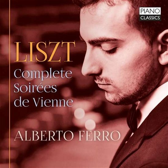 Cover for Alberto Ferro · Liszt: Complete Soirees De Vienne (CD) (2021)