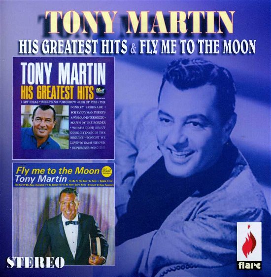 His Greatest Hits / Fly Me To - Tony Martin - Musikk - FLARE - 5031344003216 - 10. juni 2013